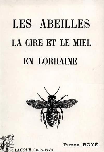 Les abeilles, la cire et le miel en Lorraine