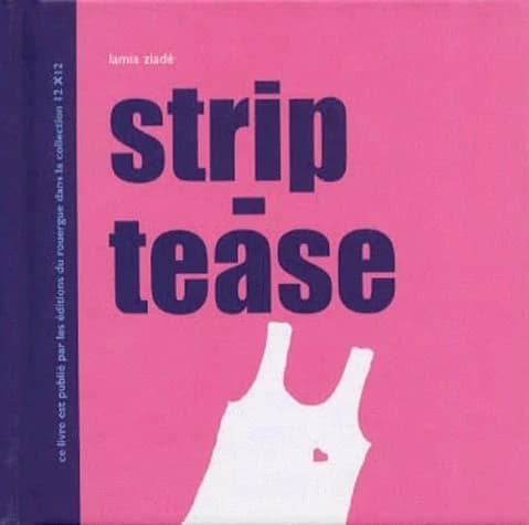 Strip tease
