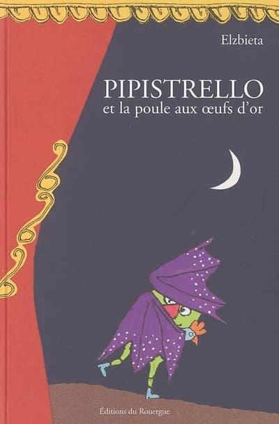 Pipistrello et la poule aux oeufs d'or : tragicomédie en douze tableaux