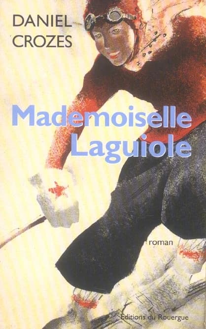 Mademoiselle Laguiole : roman