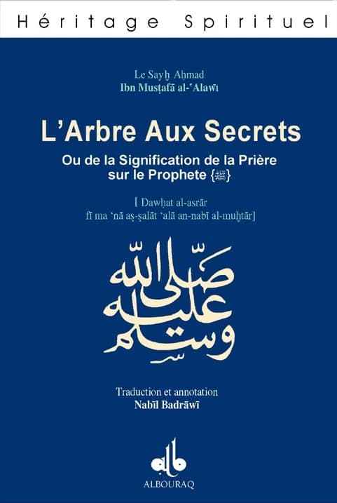 L'arbre aux secrets : ou de la signification de la prière sur le Prophète