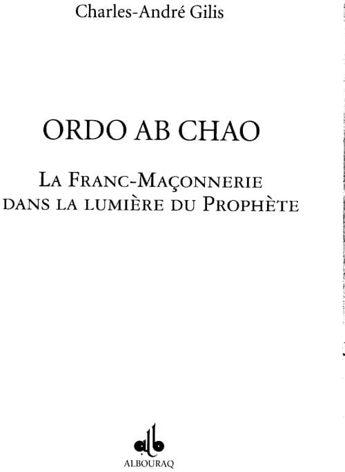 Ordo ab chao : la franc-maçonnerie dans la lumière du Prophète