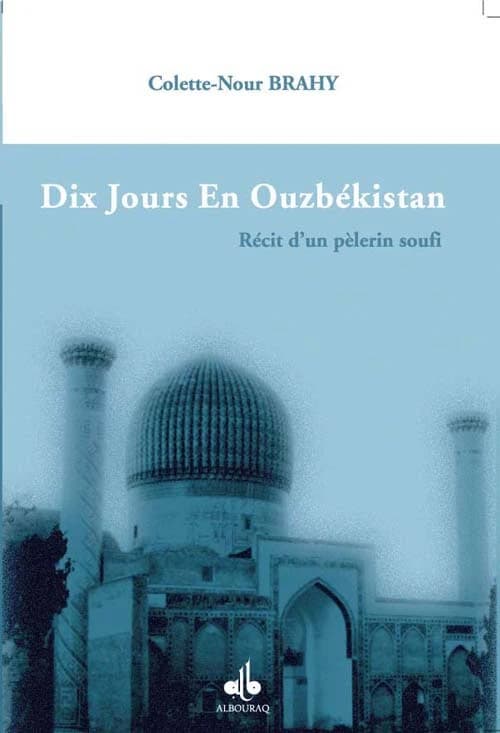 Dix jours en Ouzbékistan : récit d'un pèlerin soufi