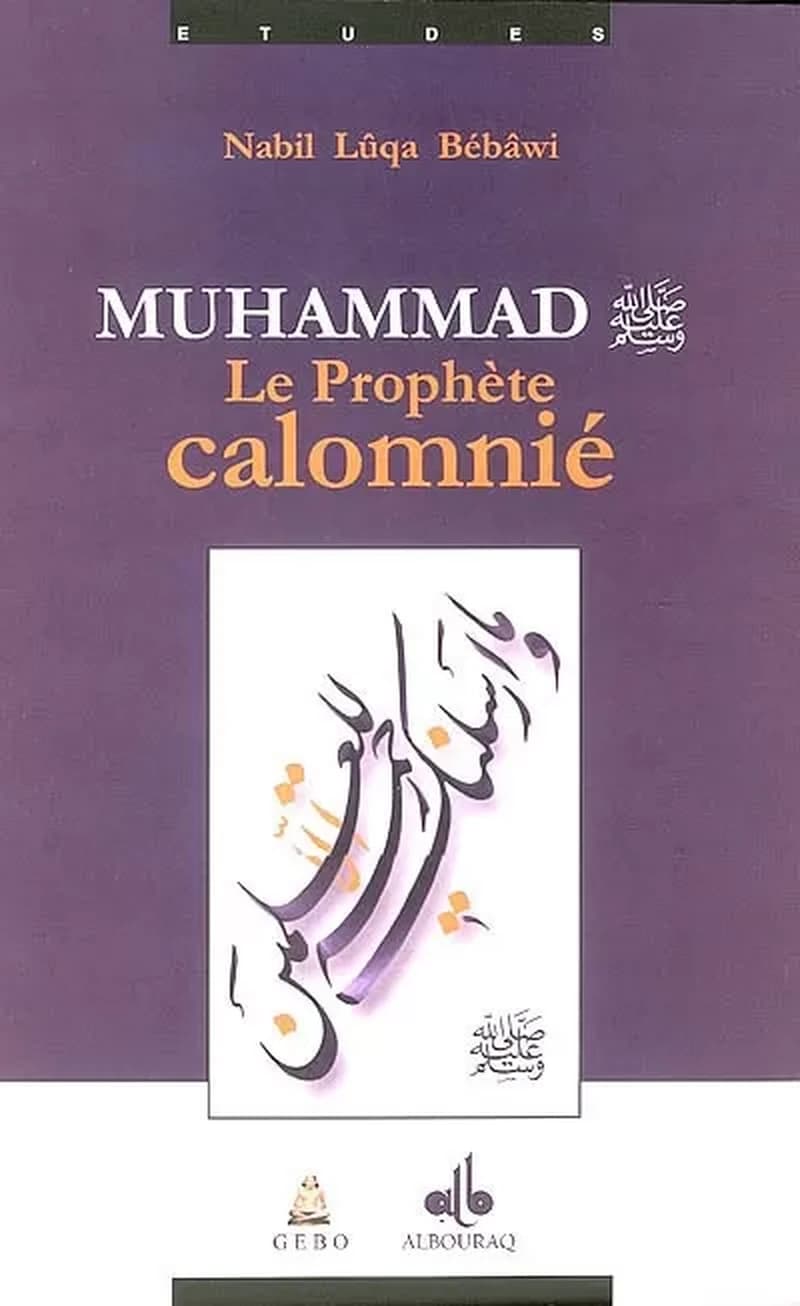 Muhammad : le prophète calomnié