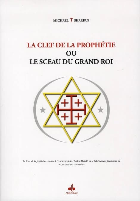 La clef de la prophétie ou Le sceau du grand roi
