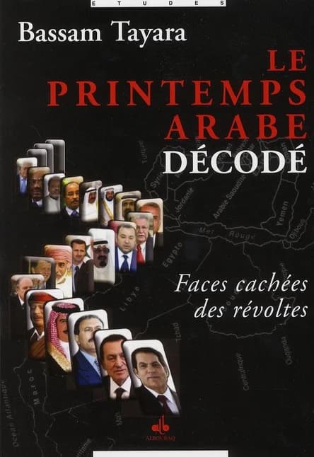 Le printemps arabe décodé : faces cachées des révoltes