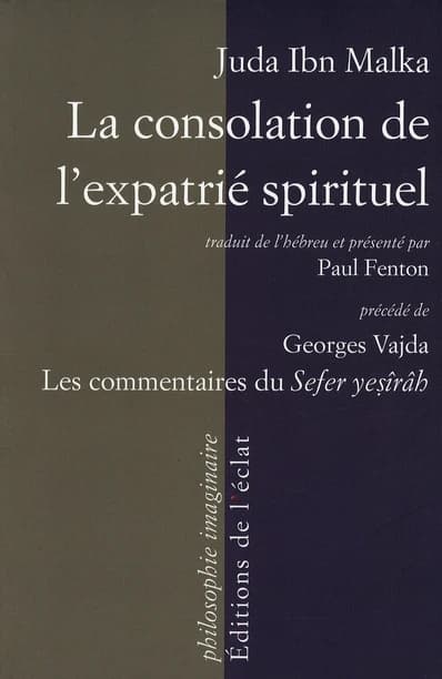 La consolation de l'expatrié spirituel : un commentaire sur le "Livre de la Création", "Sefer Yeṣîrâh"