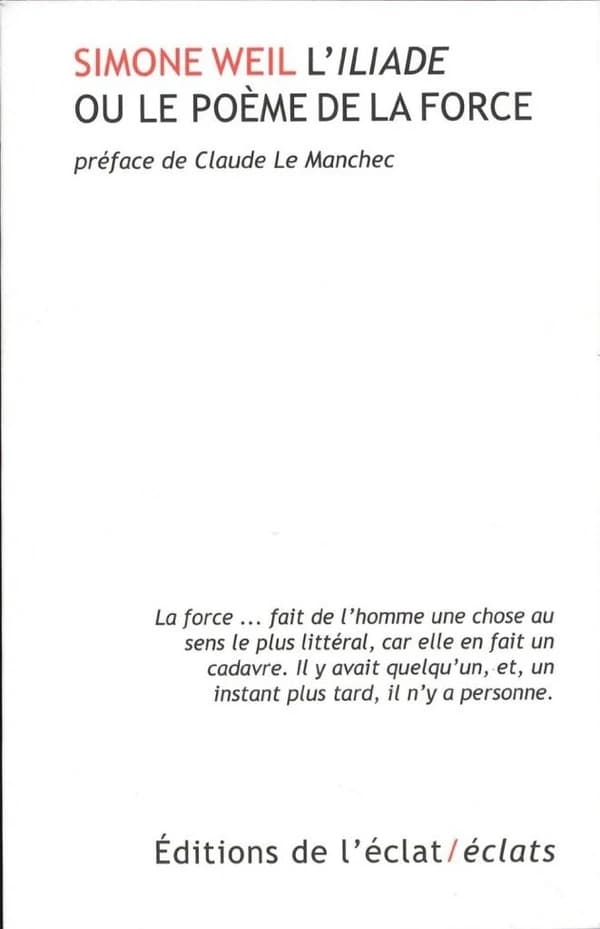 "L'Iliade" ou Le poème de la force