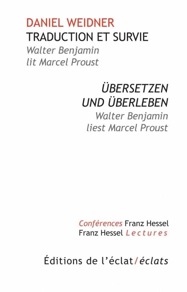 Traduction et survie : Walter Benjamin lit Marcel Proust