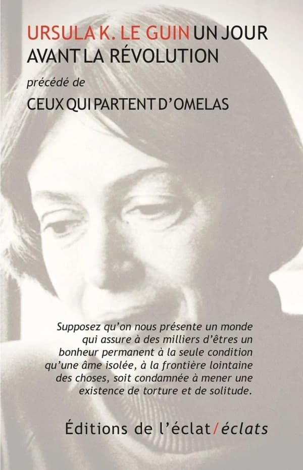 Un jour avant la révolution ; Ceux qui partent d'Omelas