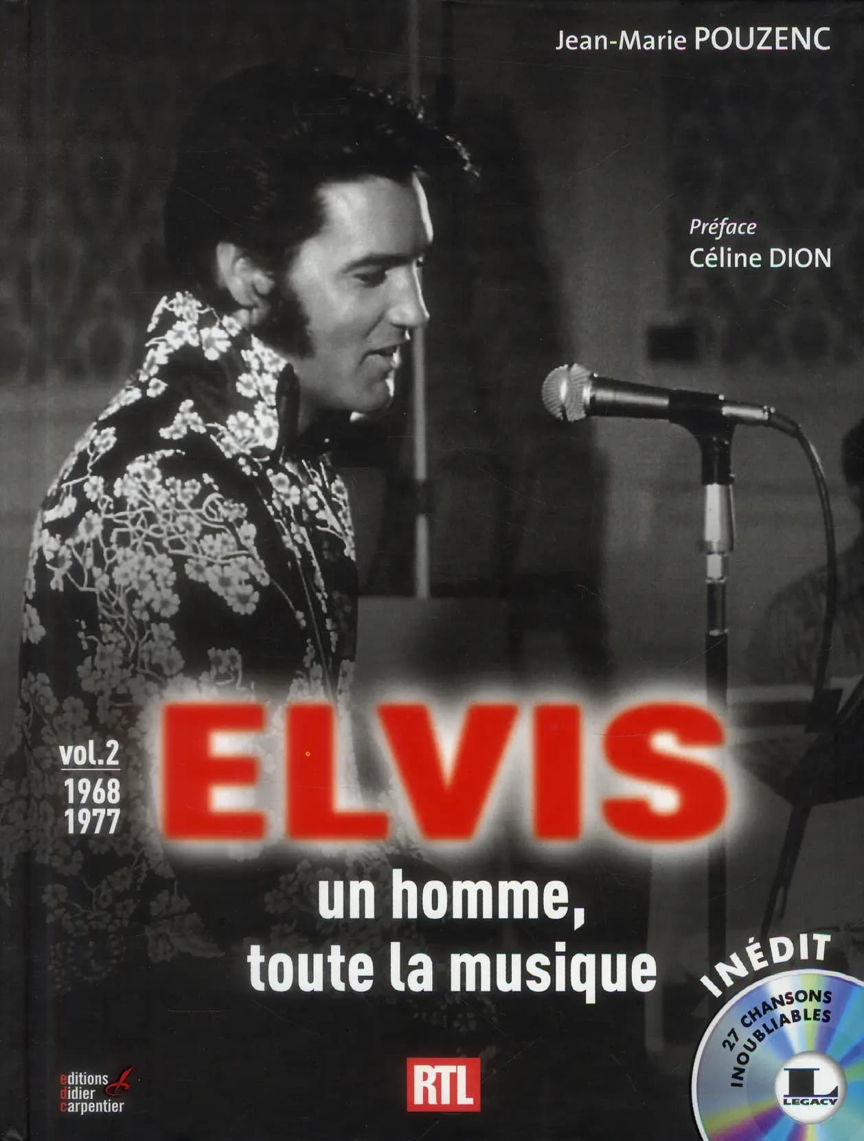 Elvis : un homme, toute la musique. vol. 2, 1968-1977