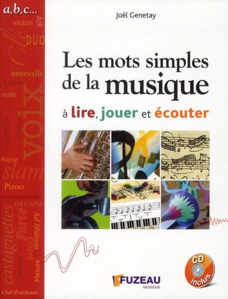 Les mots simples de la musique à lire, jouer et écouter