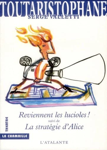 Reviennent les lucioles ! : suivi de La Stratégie d'Alice