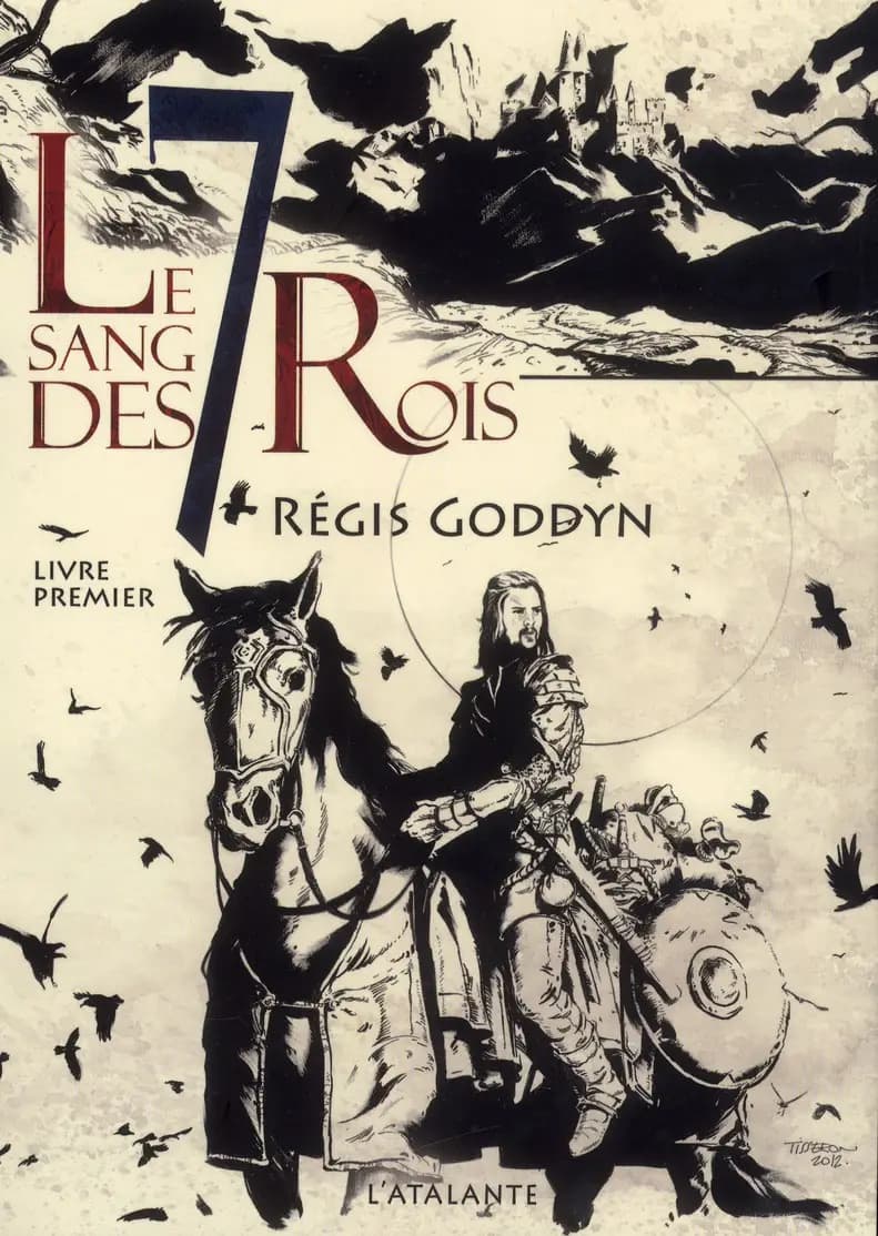 Le sang des 7 rois. Livre premier