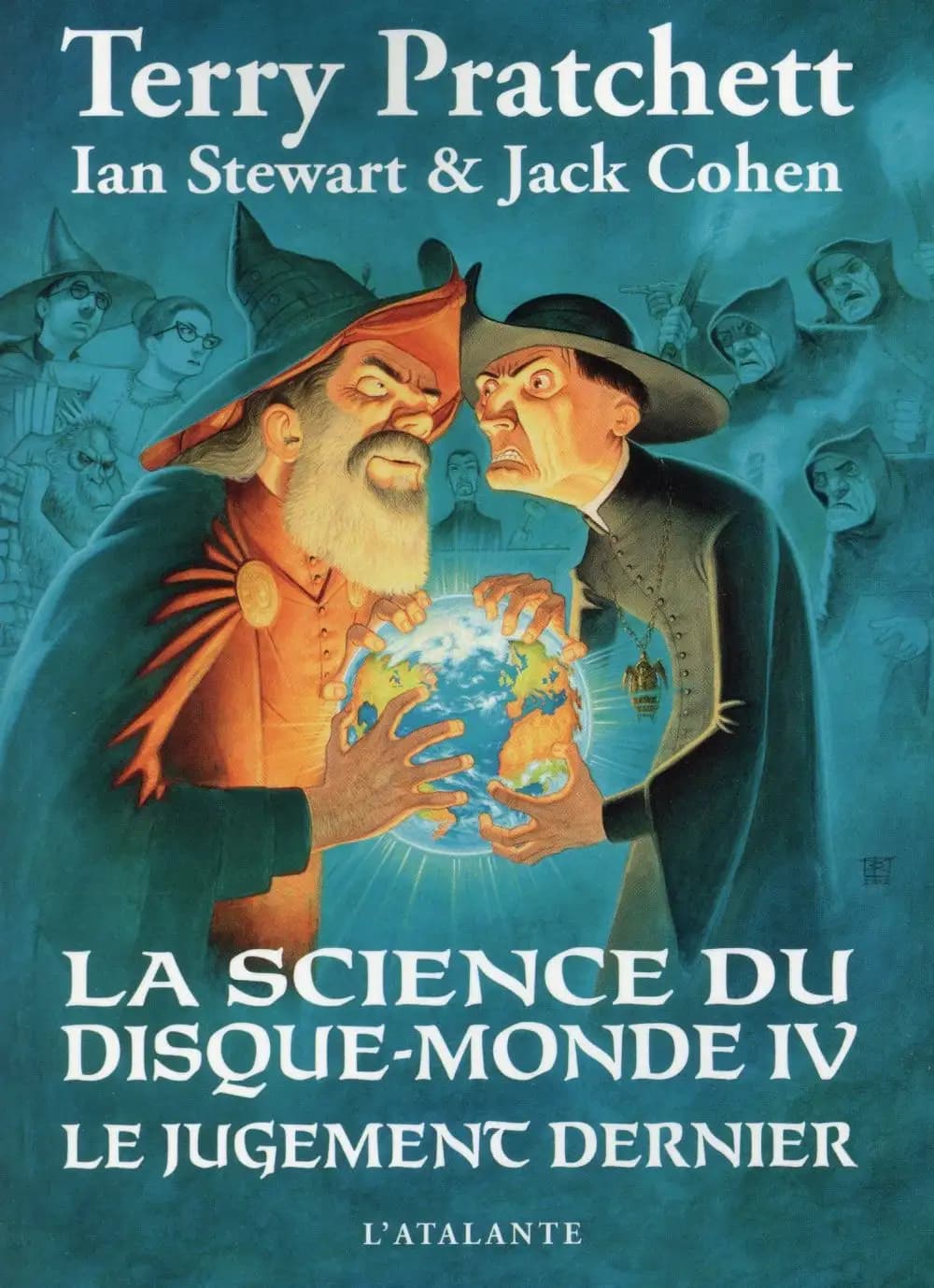 La science du Disque-monde. IV, Le jugement dernier