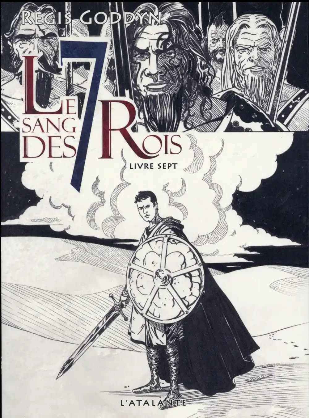 Le sang des 7 rois. Livre VII
