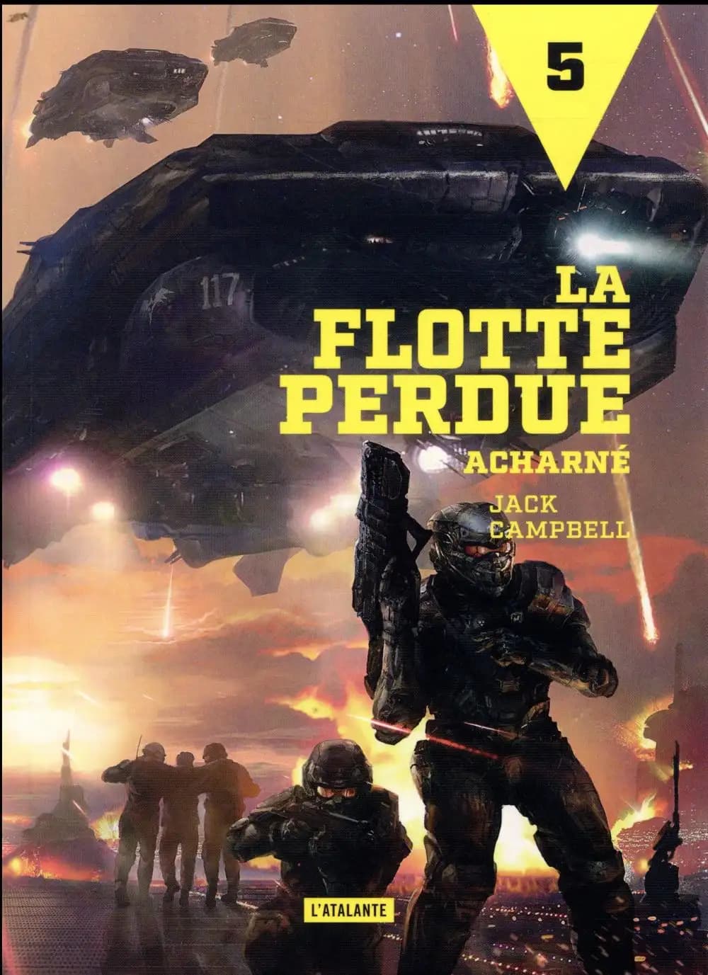 "Acharné" (Éd. revue) Jack Campbell ; traduit de l'anglais par Frank Reichert
