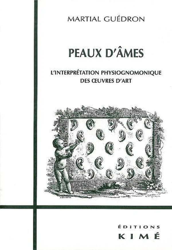 Peaux d'âmes : l'interprétation physiognomonique des oeuvres d'art