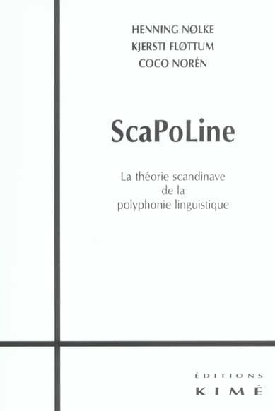 ScaPoLine : la théorie scandinave de la polyphonie linguistique