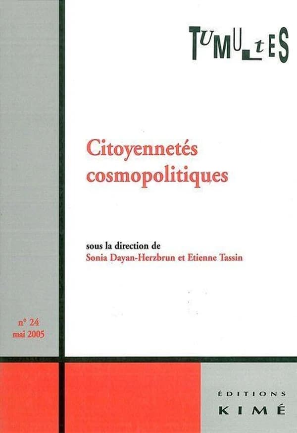 Tumultes n 24 citoyennetes cosmopolitiques