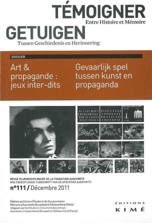 Témoigner, entre Histoire et Mémoire n.111 : jeux inter-dits entre art et propagande