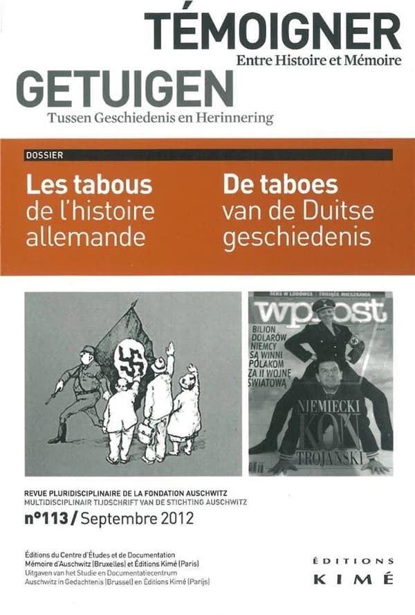 TEMOIGNER,ENTRE HISTOIRE ET MEMOIRE Tome 113 : les tabous de l'histoire allemande