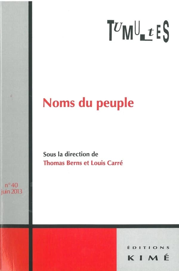 REVUE TUMULTES n.40 : noms du peuple ; multitude, populace, nation, classe...