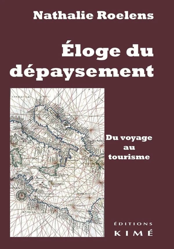 Éloge du dépaysement : du voyage au tourisme