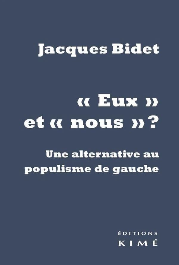 "Eux et "nous" ? : une alternative au populisme de gauche