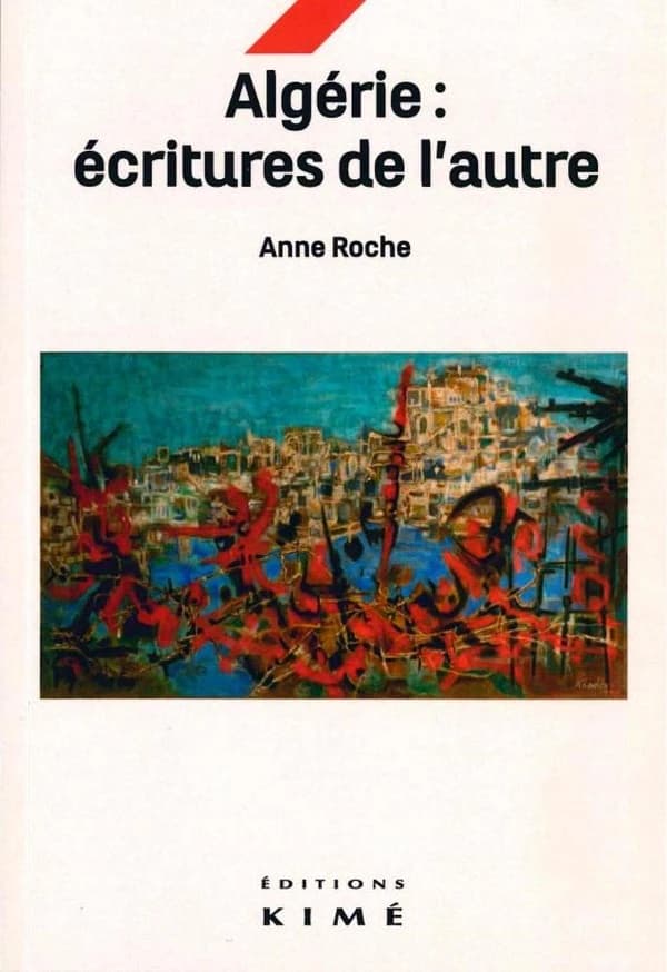 Algérie : écritures de l'autre