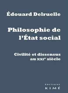 Philosophie de l'état social : civilité et dissensus au XXIe siècle