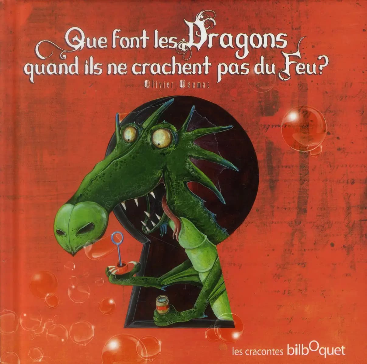 Que font les dragons quand ils ne crachent pas du feu ?