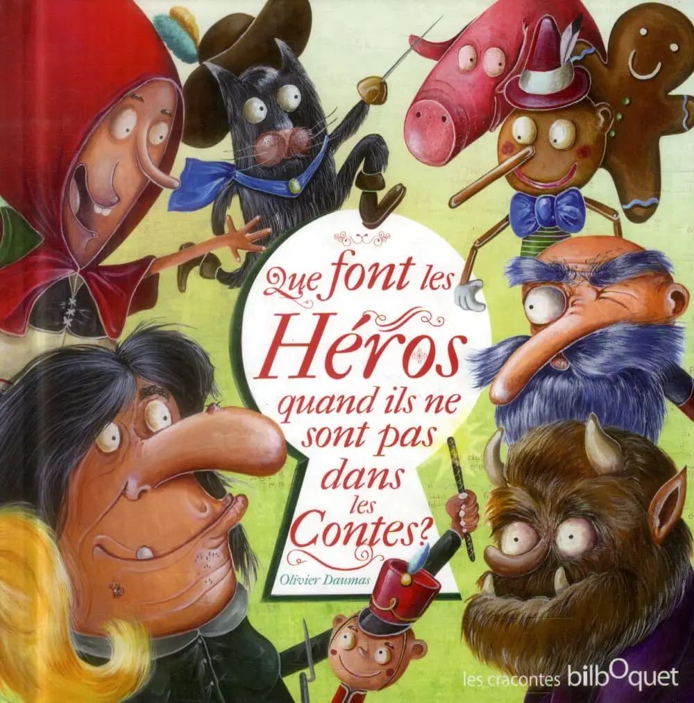Que font les héros quand ils ne sont pas dans les contes ?