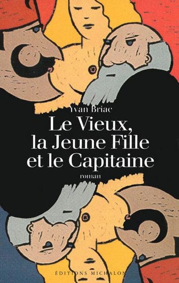 Le vieux, la jeune fille et le capitaine : roman