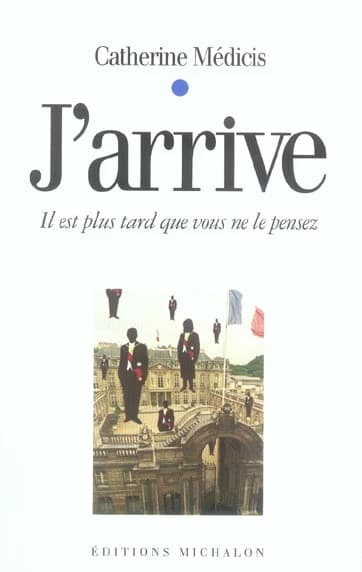 J'arrive : il est plus tard que vous ne le pensez