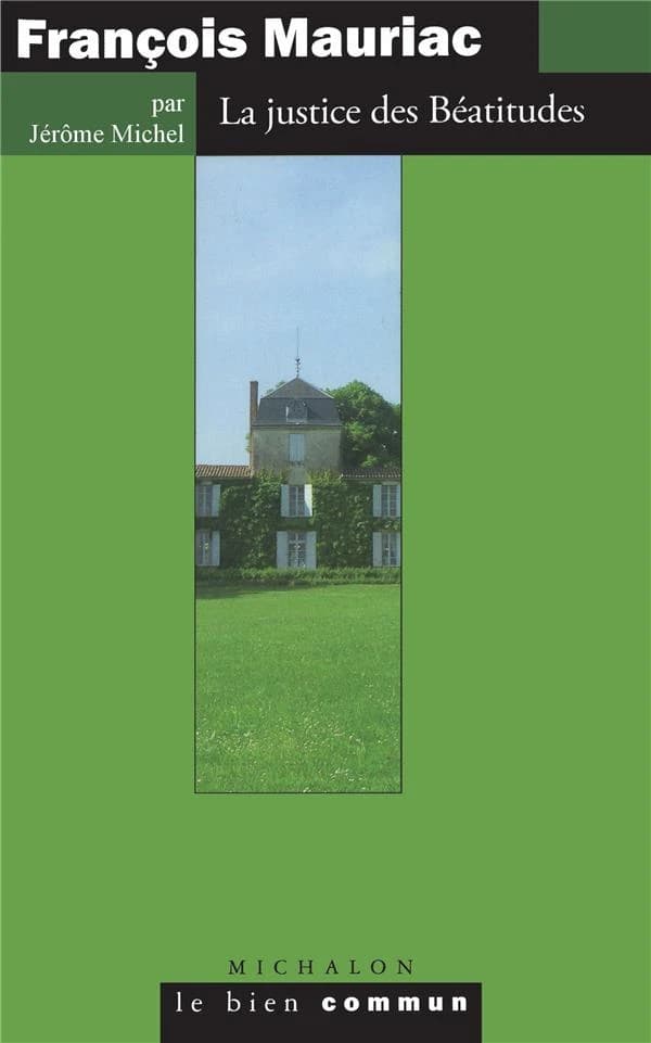 Mauriac : la justice des Béatitudes