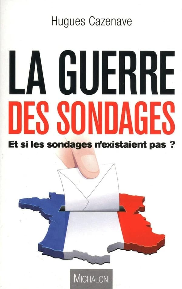 La guerre des sondages : et si les sondages n'existaient pas ?