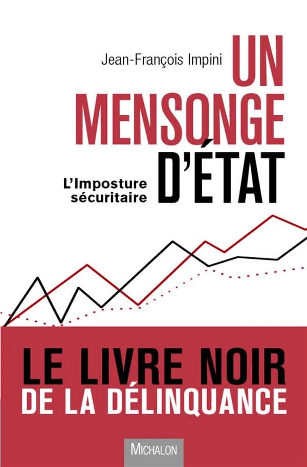 Un mensonge d'État : l'imposture sécuritaire : document