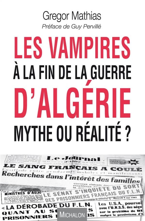 Les vampires à la fin de la guerre d'Algérie, mythe ou réalité ? : document