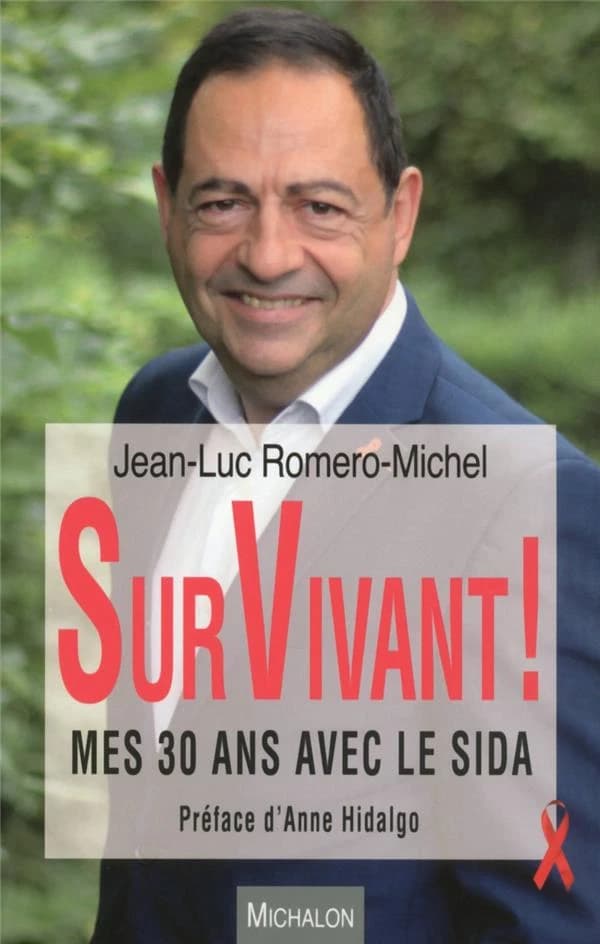 Survivant ! : mes trente ans avec le sida