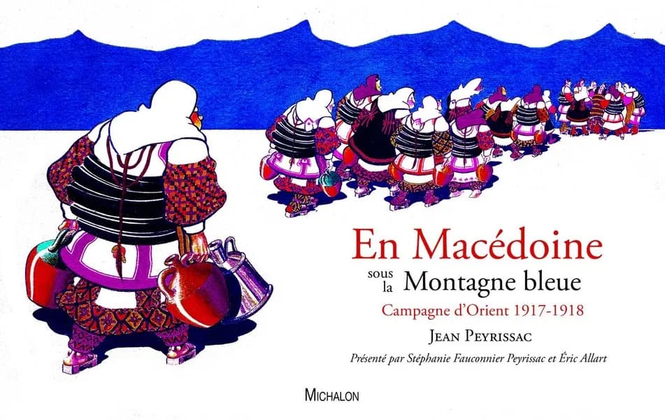 En Macédoine sous la Montagne bleue : campagne d'Orient 1917-1918
