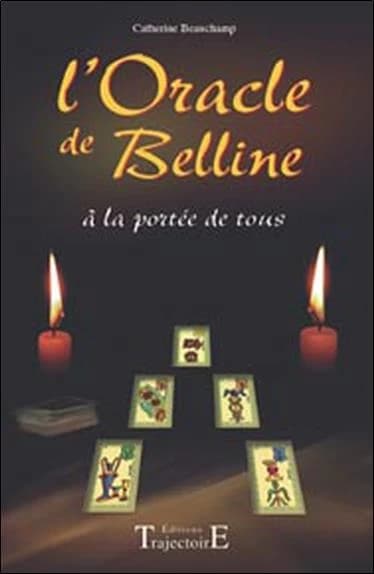 L'oracle de Belline : à la portée de tous
