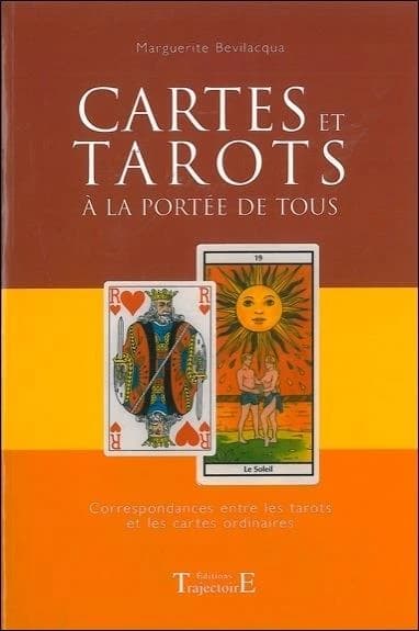 Cartes et tarots à la portée de tous : correspondances entre les tarots et les cartes ordinaires