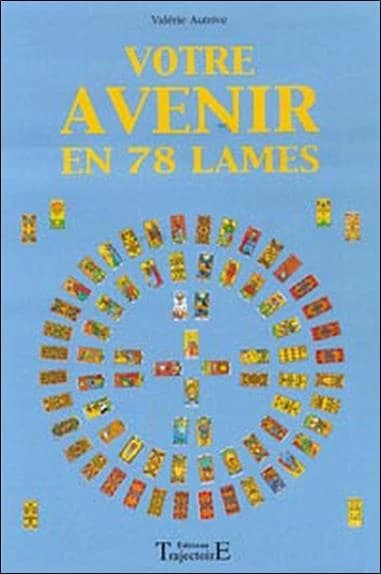 Votre avenir en 78 lames