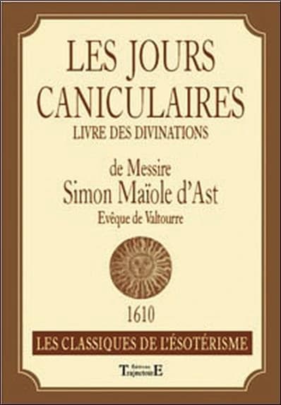 Les jours caniculaires : livre des divinations : [extraits]