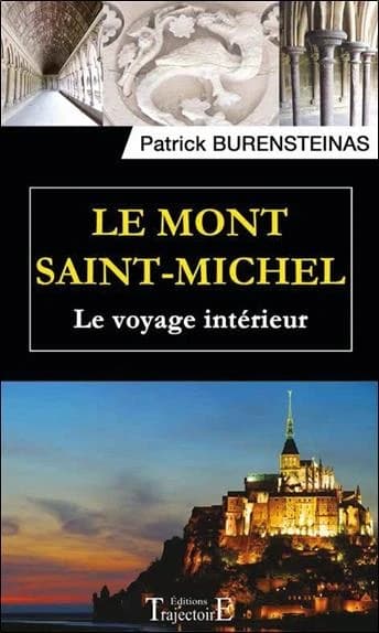 Le Mont Saint-Michel : le voyage intérieur