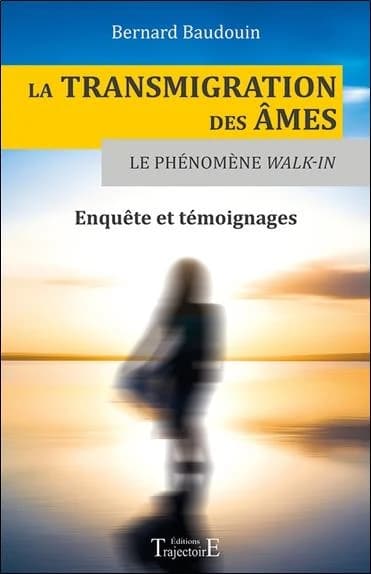 La transmigration des âmes et le phénomène walk-in