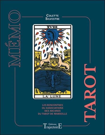 Mémo tarot : les rencontres ou associations des arcanes majeurs du tarot de Marseille
