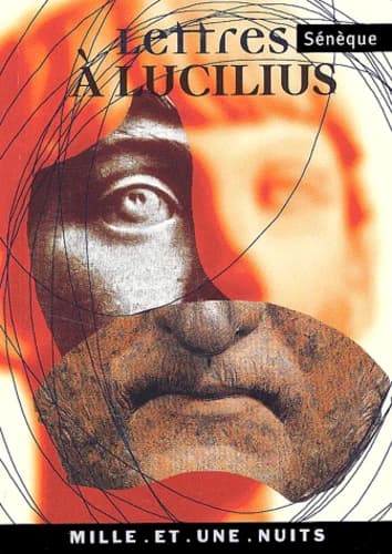 Lettres à Lucilius : anthologie