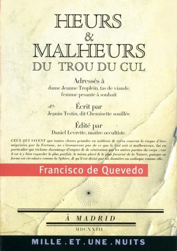 Heurs et malheurs du trou du cul ; suivi de Poèmes satiriques et burlesques